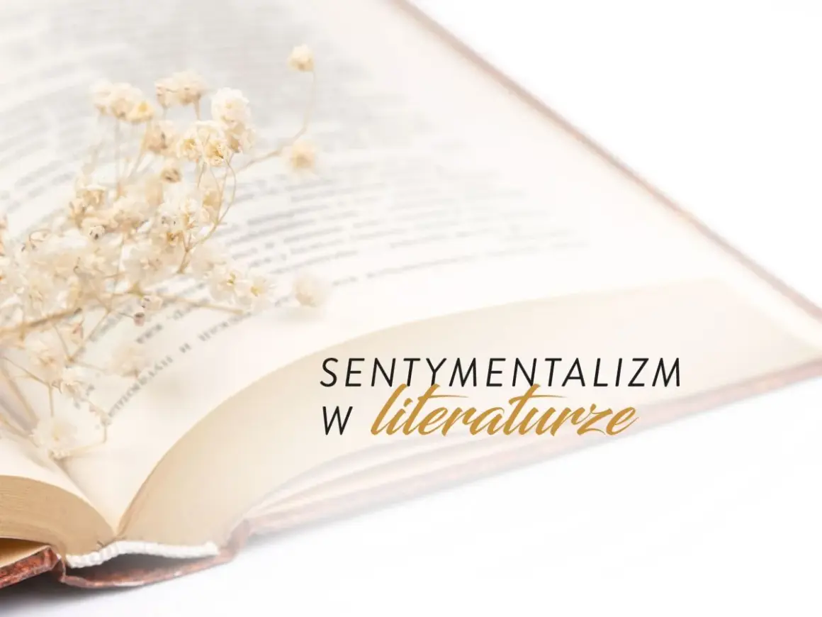 Otwarta księga z delikatnymi kwiatami. Tekst: "Sentymentalizm w literaturze".