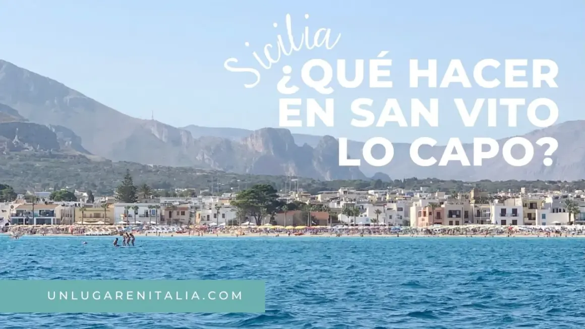 Vista de la playa y el pueblo de San Vito Lo Capo, Sicilia. ¿Qué ver en San Vito Lo Capo?
