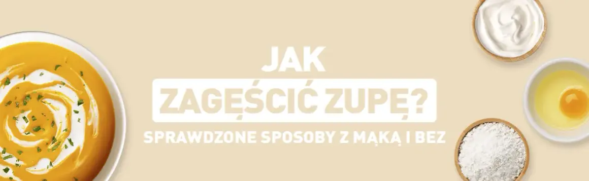 Jak zagęścić zupę dietetycznie i cieszyć się smakiem bez kalorii
