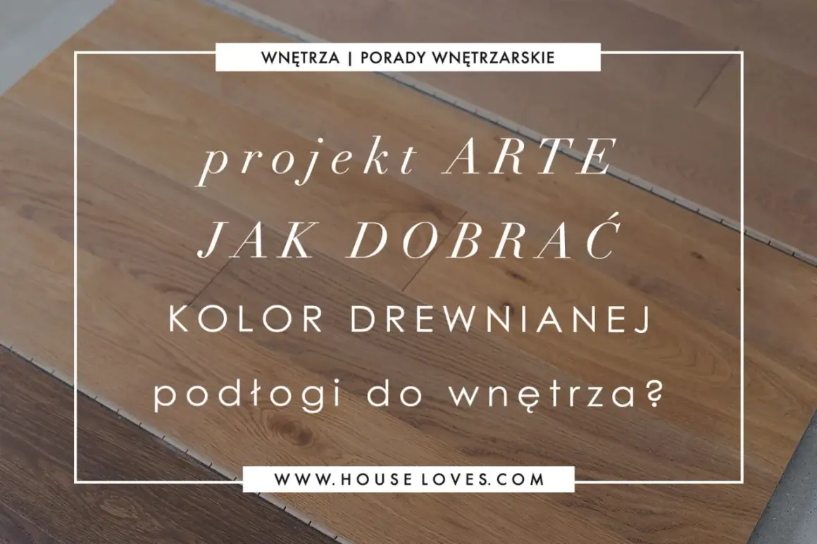 Jaki kolor ścian do drewnianej podłogi? Inspiracje na projekt wnętrza z drewnianą podłogą.