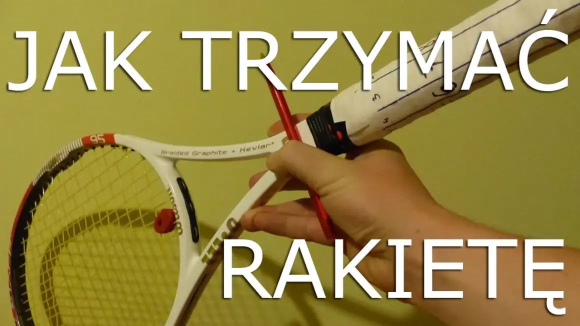 Jak trzymać rakietę do tenisa? Poznaj kluczowe chwyty