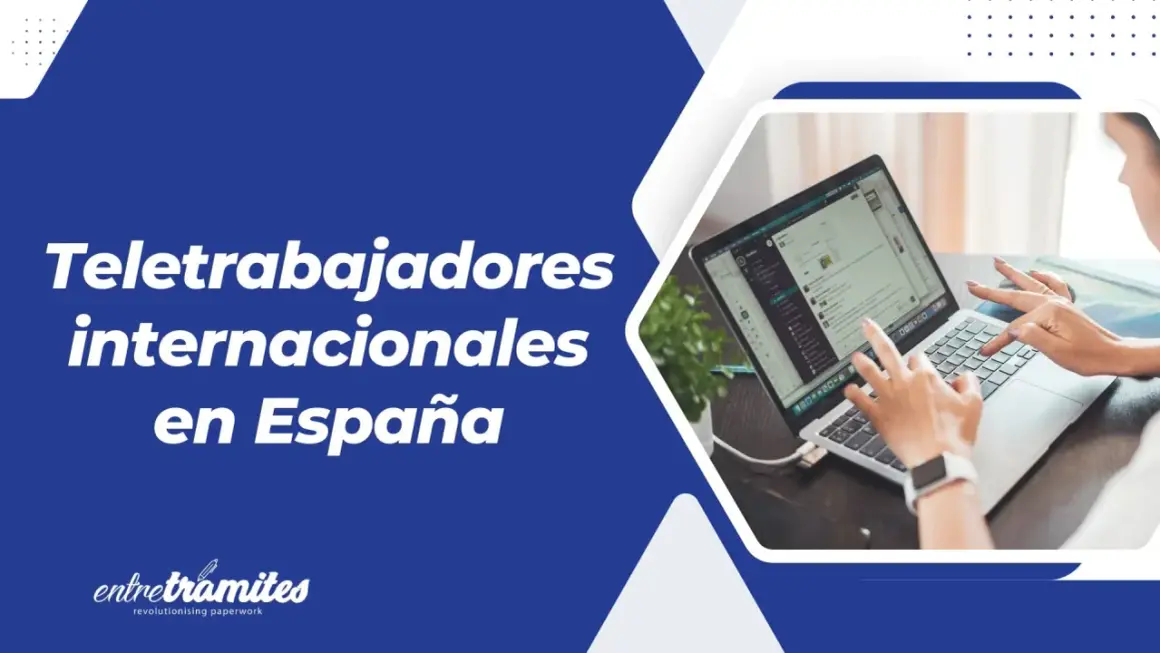 Teletrabajadores internacionales en España. Obtén tu visa nómada digital para disfrutar de la vida y el trabajo en España.