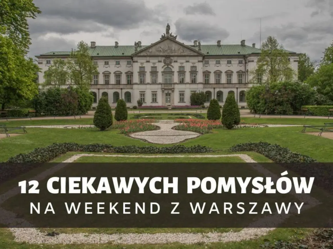 Pałac wilanowski i jego ogrody. Szukasz pomysłów na weekend z Warszawy?