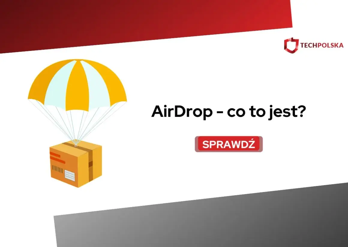 Grafika przedstawia paczkę opadającą na spadochronie, z napisem "AirDrop - co to jest?". Dowiedz się więcej!