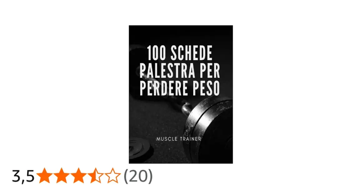 Copertina libro "100 schede palestra per perdere peso". Allenamenti efficaci per raggiungere i tuoi obiettivi.