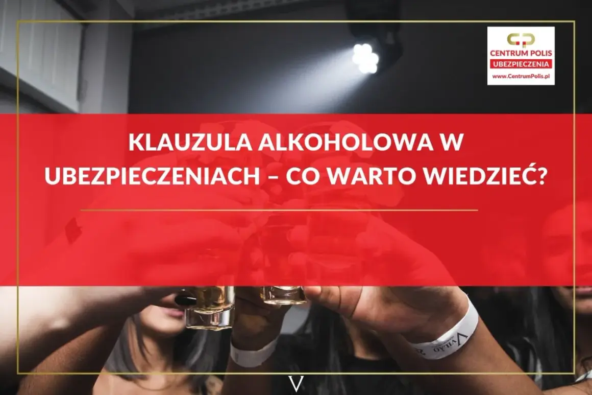 PZU klauzula alkoholowa w ubezpieczeniach – co warto wiedzieć? Zdjęcie przedstawia toast kieliszkami.