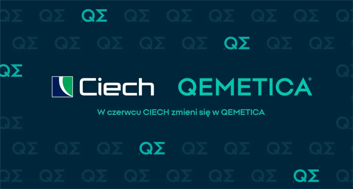 W czerwcu CIECH zmieni się w QEMETICA. Informacja o zmianie nazwy spółki, która dotyczy ciech akcje.