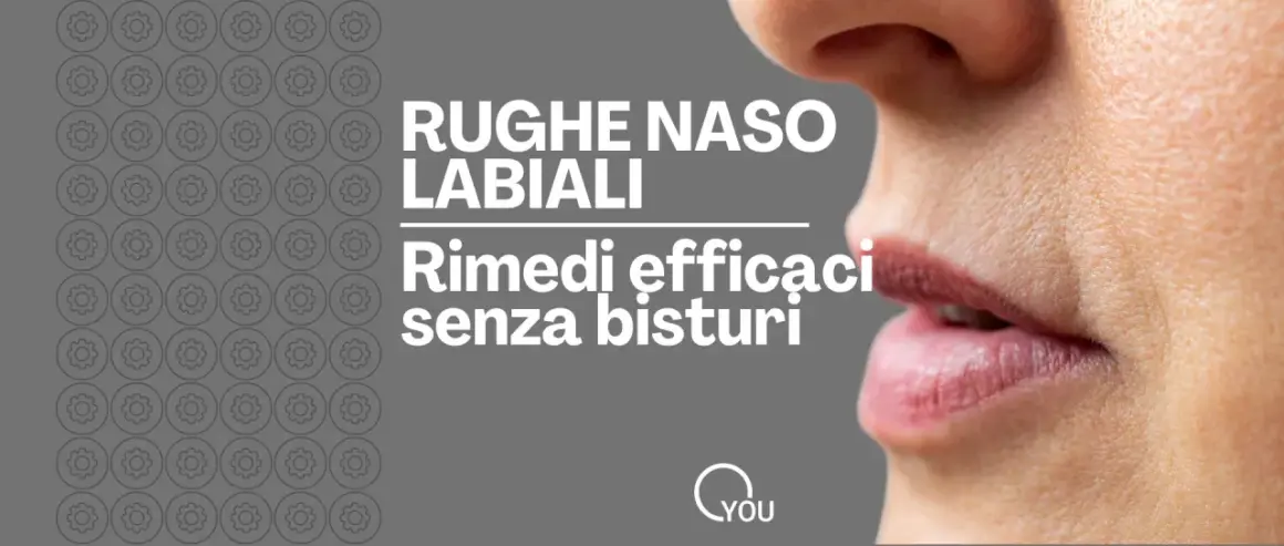 Primo piano di un volto con rughe naso labiali, tipiche dei 40 anni. Testo: "Rughe naso labiali. Rimedi efficaci senza bisturi.