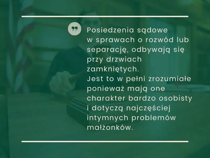Rozprawa rozwodowa: Czy musisz być osobiście? Wyjaśniamy!