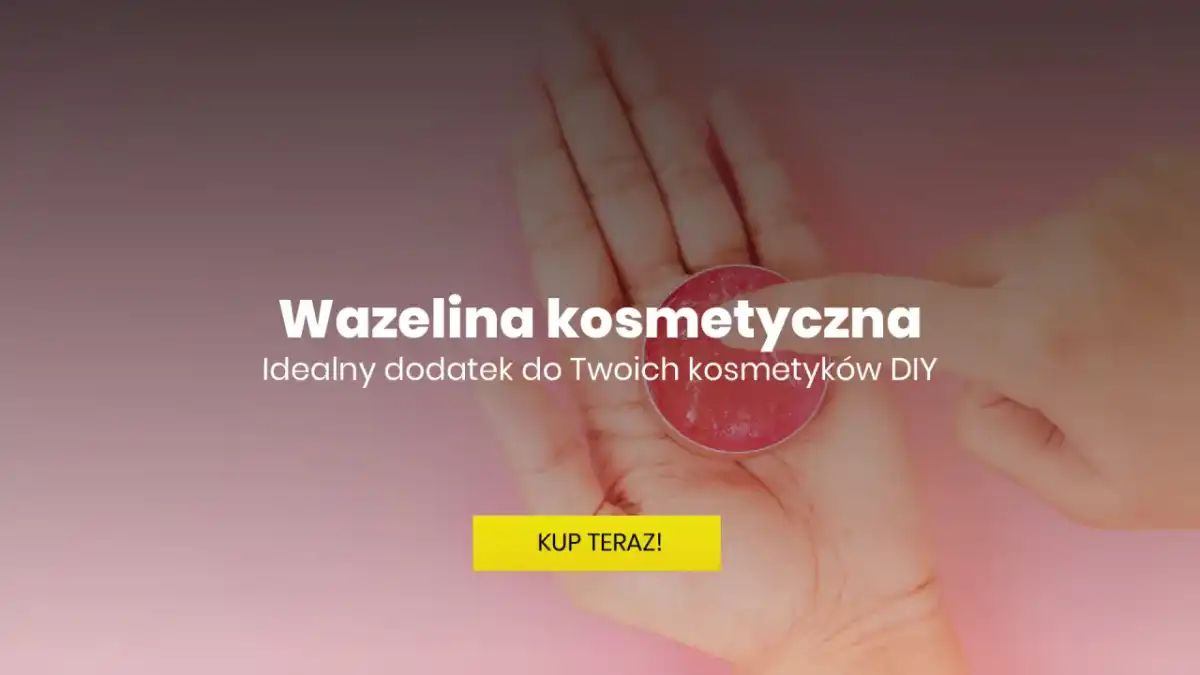 Wazelina kosmetyczna - jak działa i jak jej używać poprawnie?