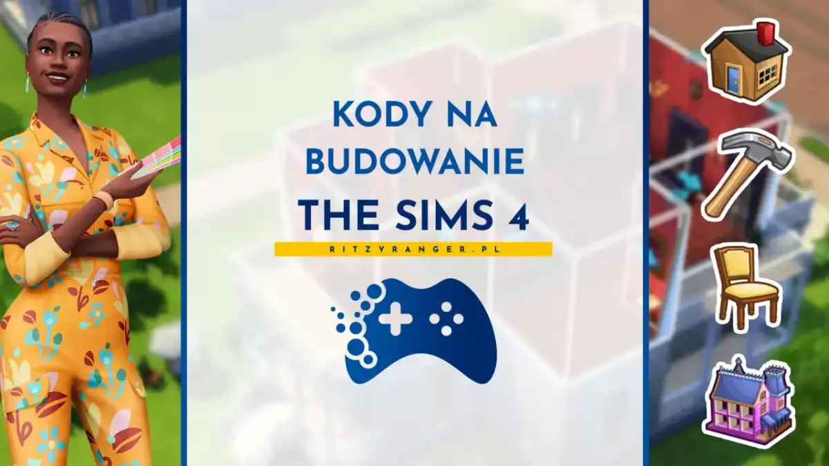 The Sims 4 kody na budowanie - Jak budować bez ograniczeń?