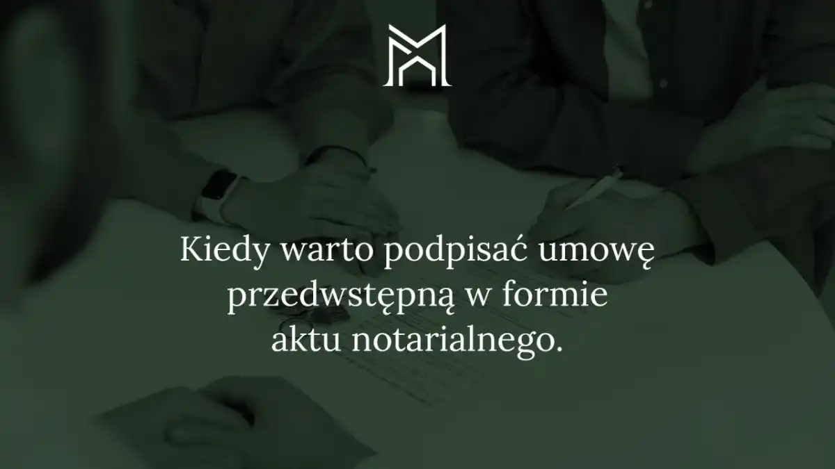 Koszt umowy przedwstępnej u notariusza - Inwestycja w bezpieczeństwo?