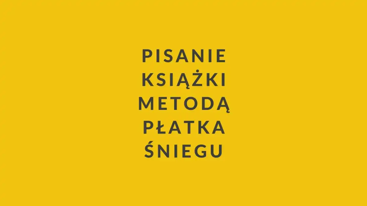 Metoda Płatka Śniegu + Arkusz: Uporządkuj fabułę