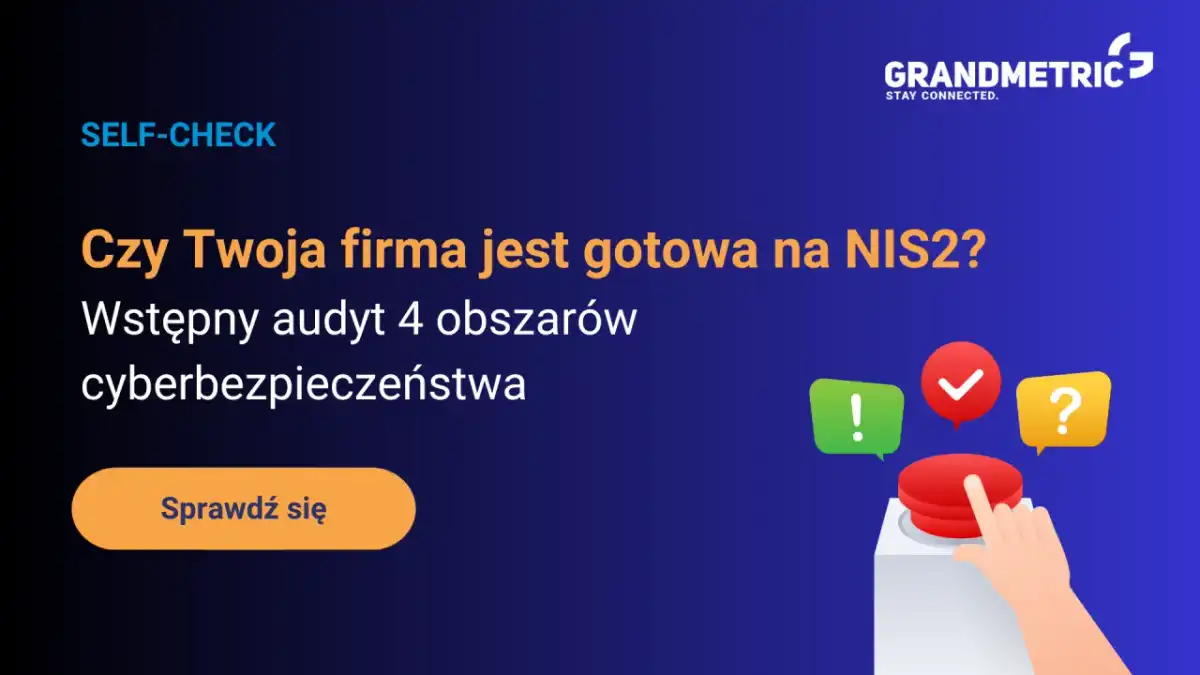 NIS2 w Polsce - Czy Twoja firma jest gotowa? Pełny przewodnik