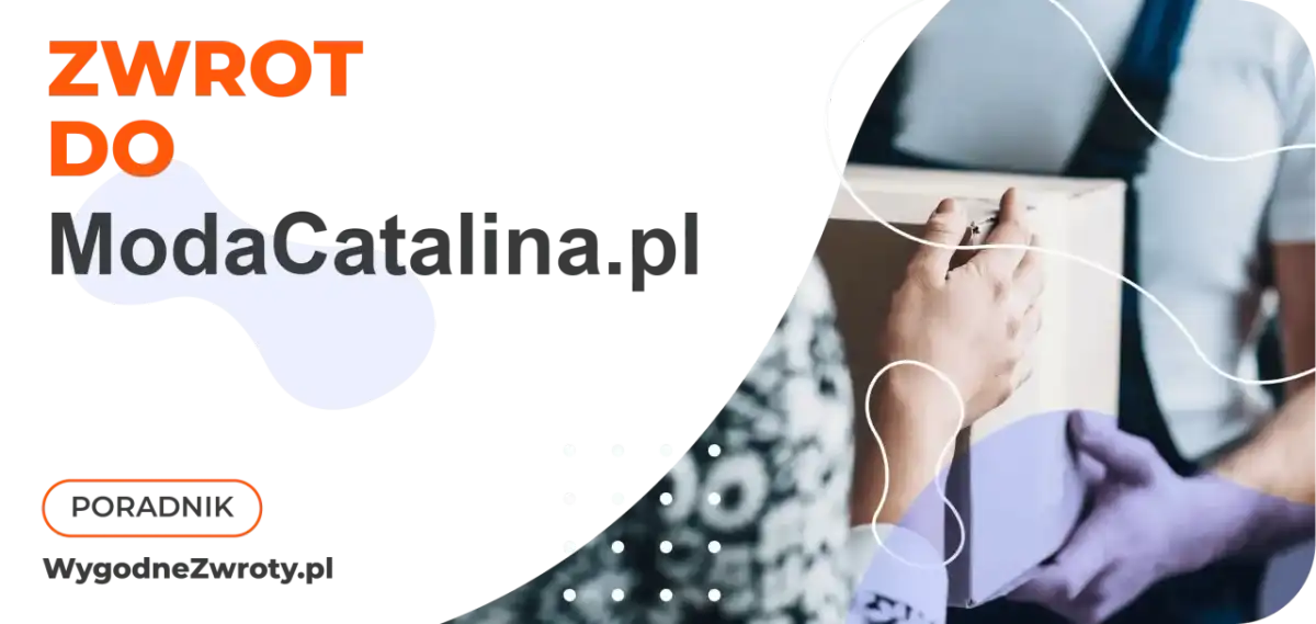 Zwrot Catalina - Jak zwrócić ubranie w 14 dni? Poradnik