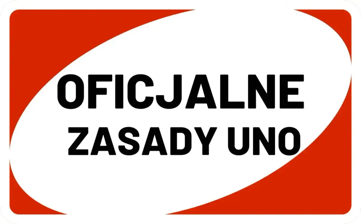 Zasady UNO - jak grać, liczyć punkty i uniknąć sporów