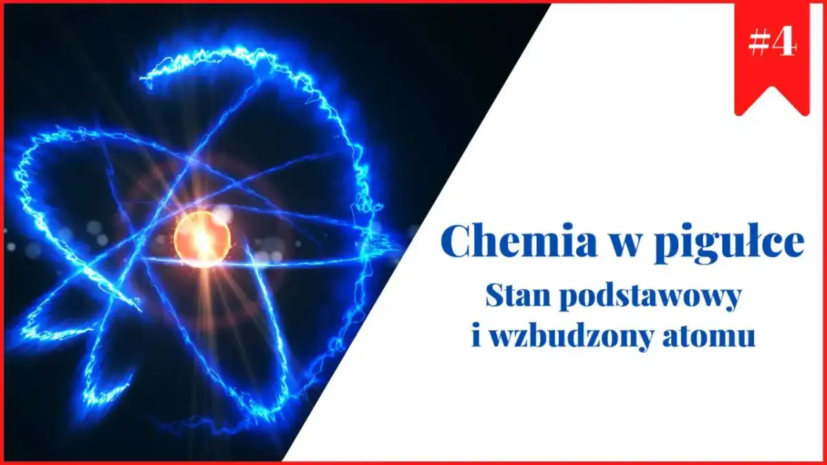 Stan wzbudzony atomu - Co to jest i dlaczego świeci?