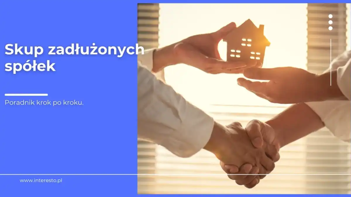 Skup zadłużonych spółek: Pułapki, korzyści i Twoja odpowiedzialność