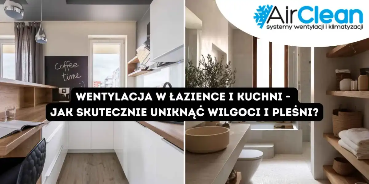 Wentylacja w domu - Jak chronić zdrowie i uniknąć wilgoci?
