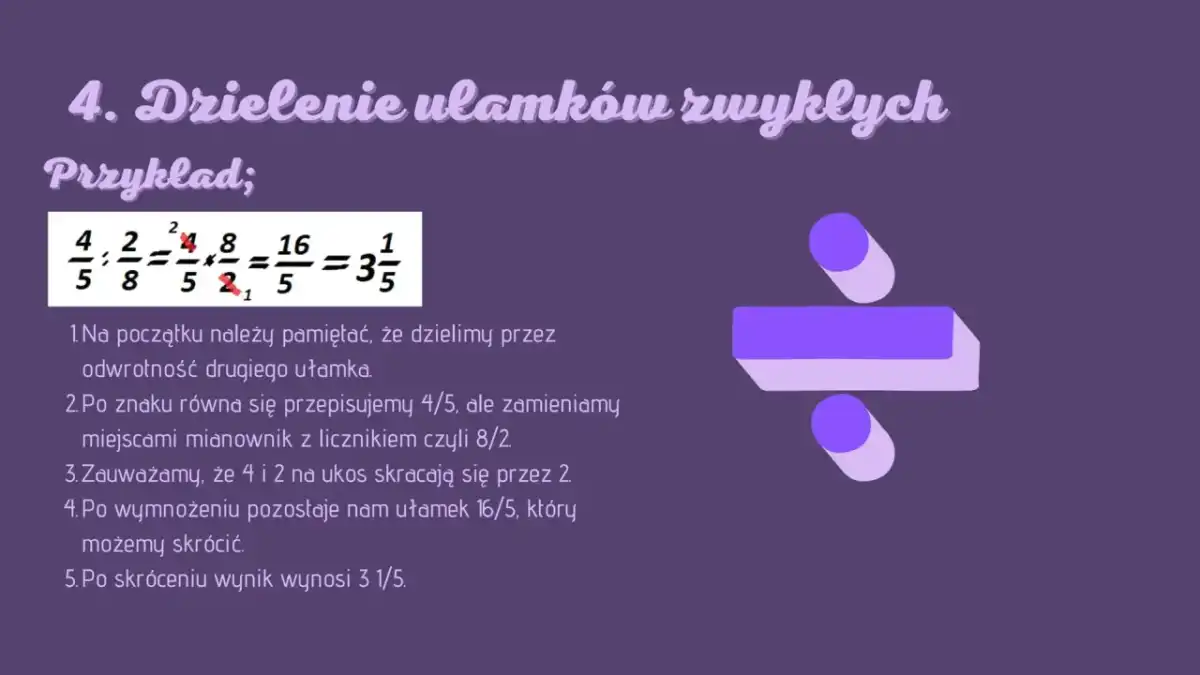 Dzielenie ułamków zwykłych - Krok po kroku bez błędów