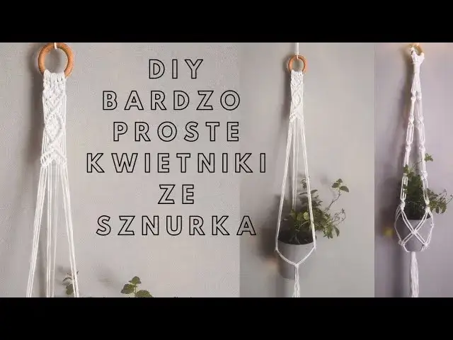 Jak zrobić kwietnik ze sznurka? Makrama DIY dla początkujących