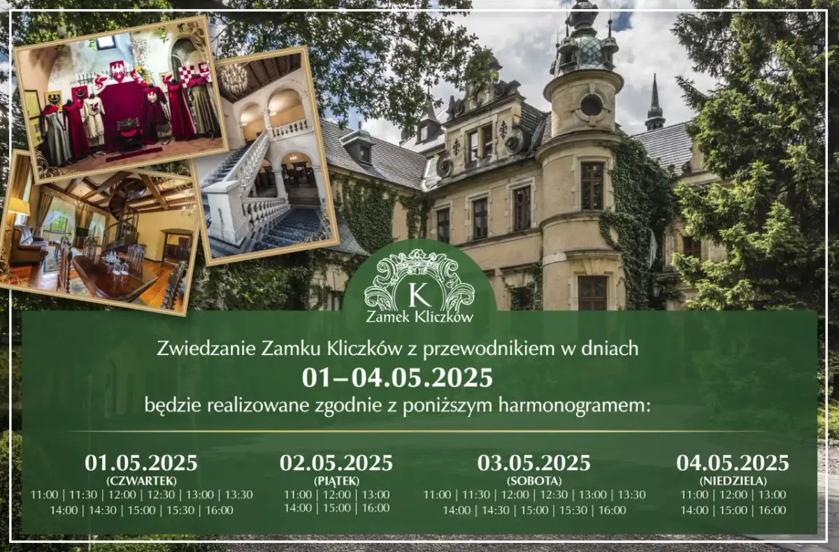 Zamek Kliczków zaprasza na zwiedzanie z przewodnikiem w dniach 01-04.05.2025. Harmonogram dostępny na plakacie.