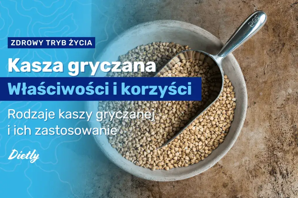 Czy kasza gryczana jest dietetyczna? Odkryj jej zdrowotne właściwości