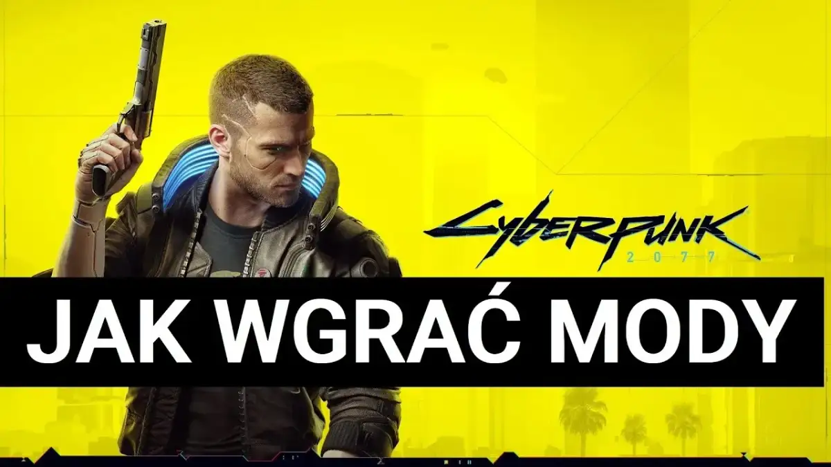 Jak zainstalować mody do Cyberpunk 2077 i uniknąć problemów z grą