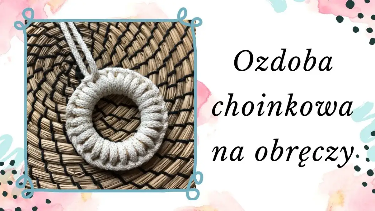 Jak zrobić makramowe ozdoby: proste projekty dla początkujących