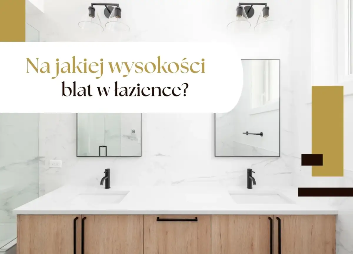 Nowoczesna łazienka z dwoma umywalkami i pytaniem: na jakiej wysokości blat w łazience?