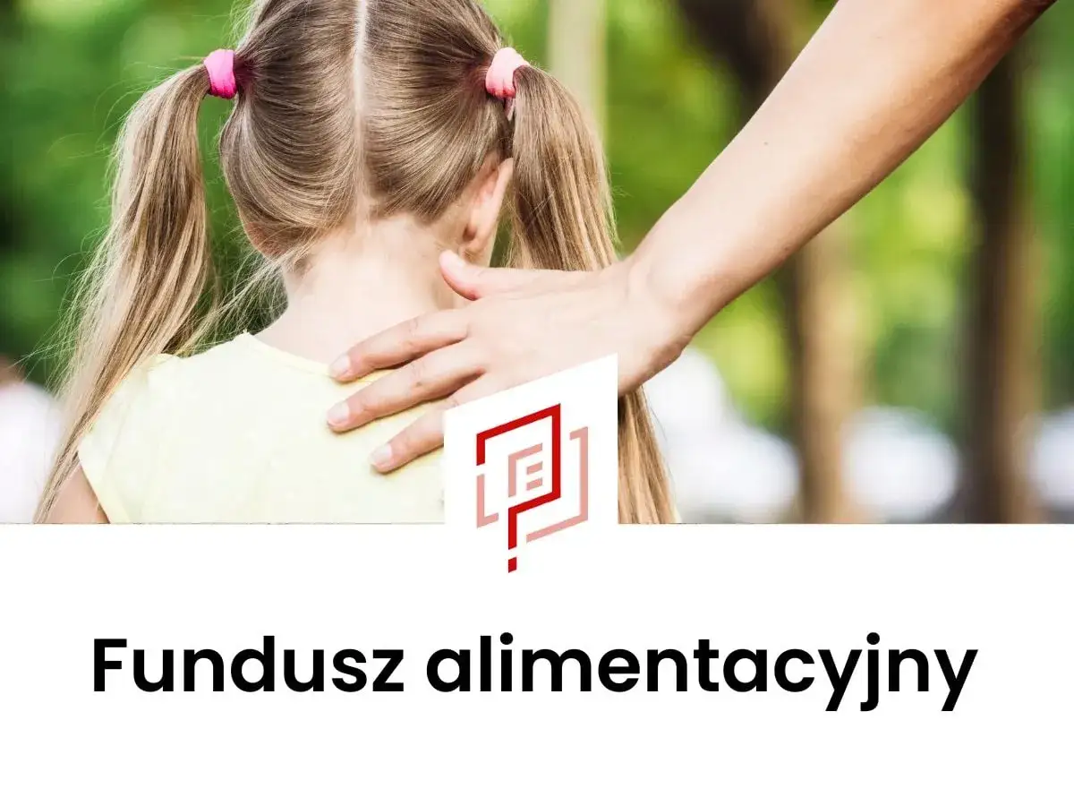Dłoń kładzie się na ramieniu dziecka. Pod spodem napis: Fundusz alimentacyjny.