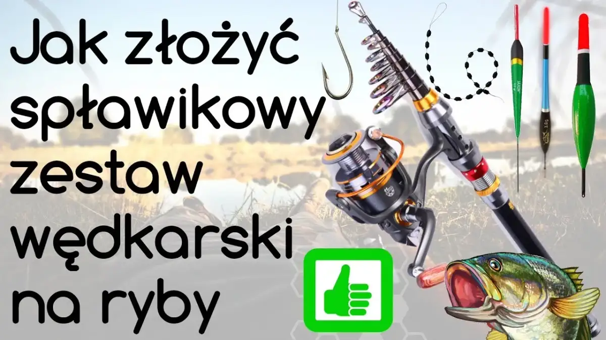 Jak uzbroić wędkę ze spławikiem, aby uniknąć najczęstszych błędów