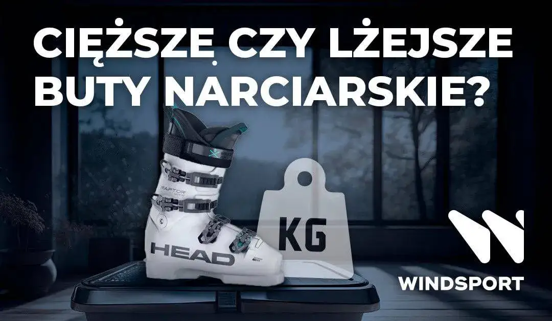 Ile ważą buty narciarskie? Waga kluczem do komfortu i jazdy