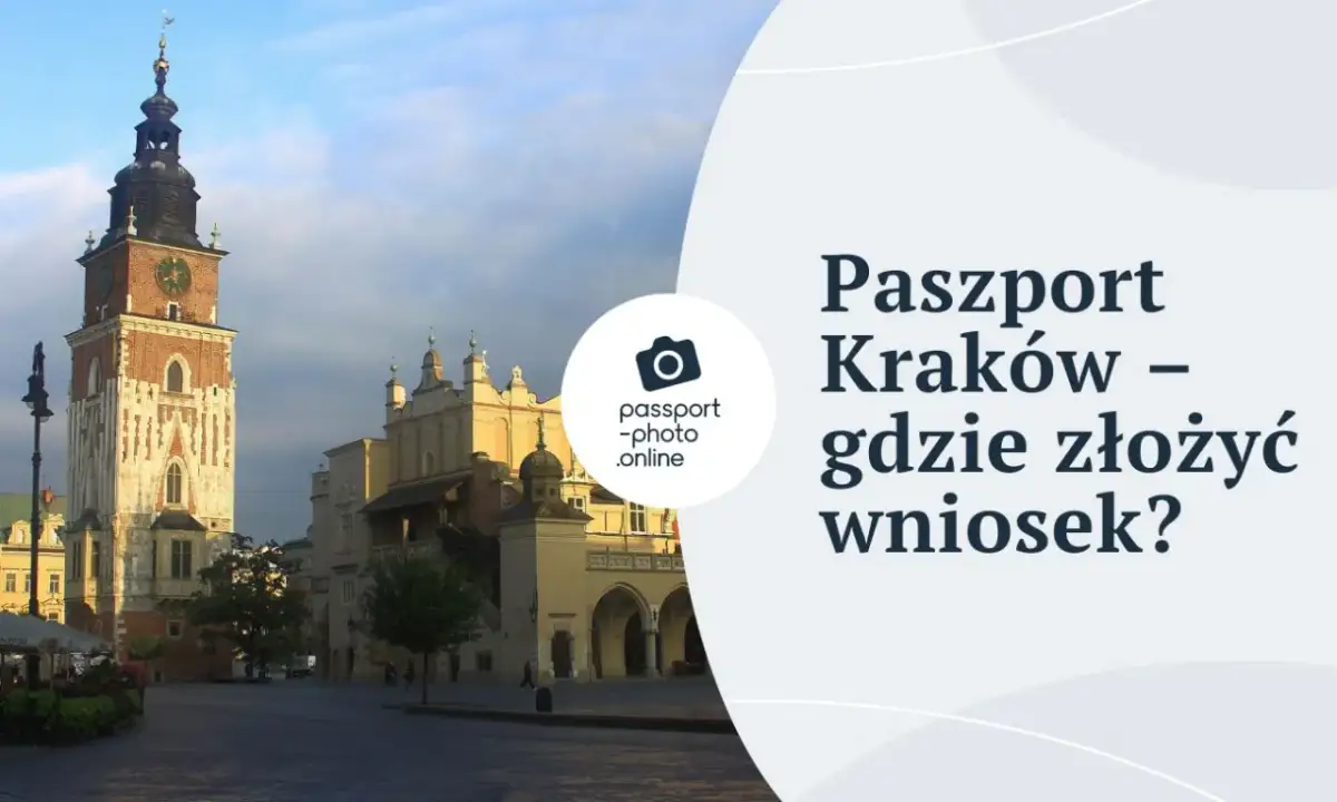 Gdzie wyrobić paszport w Krakowie? Sprawdź najlepsze lokalizacje i godziny