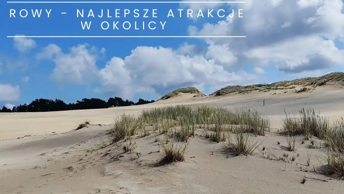 Rowy atrakcje: odkryj ukryte skarby i piękne miejsca do zwiedzania