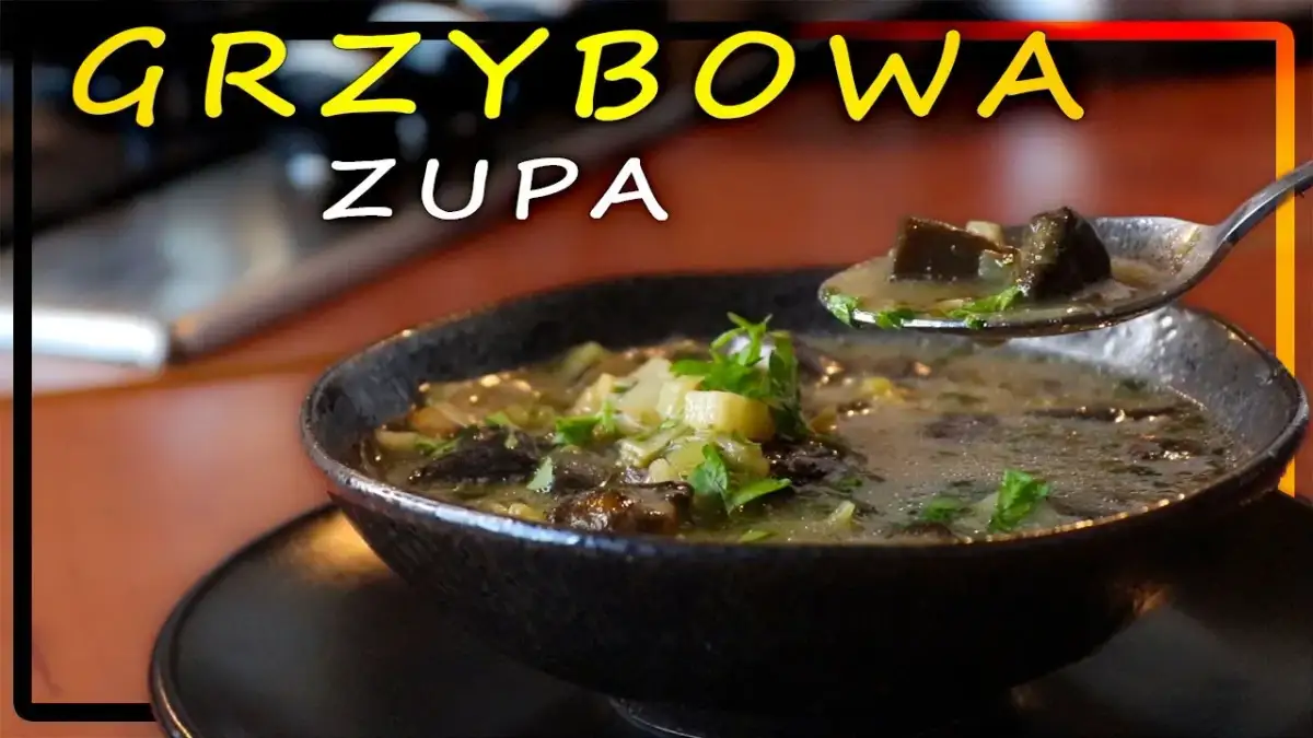 Jak się robi zupę grzybową - prosta receptura na pyszny smak
