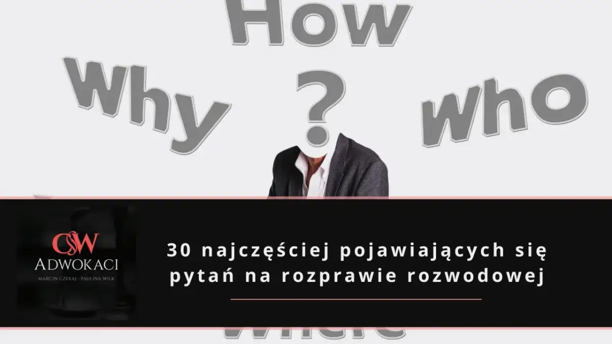 O co pyta sąd na rozprawie rozwodowej? Sprawdź pytania!