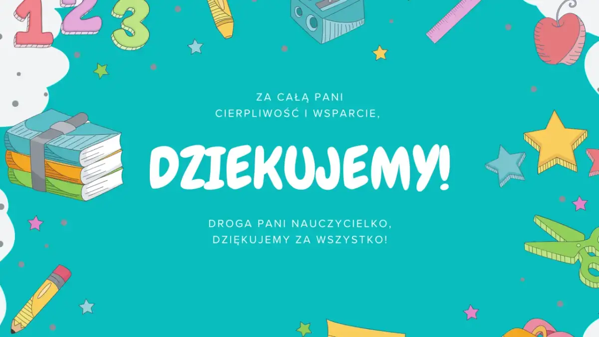 Jak podziękować za prezent? Na tle szkolnych przyborów i liczb 123, napis "DZIĘKUJEMY!" wyraża wdzięczność za cierpliwość i wsparcie.