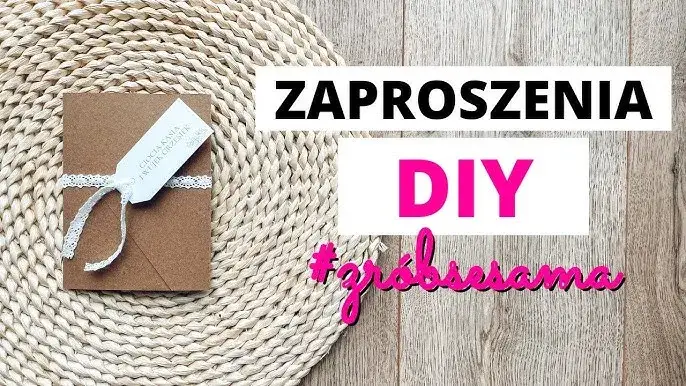 Jak zrobić zaproszenia? Twórz piękne DIY bez doświadczenia!