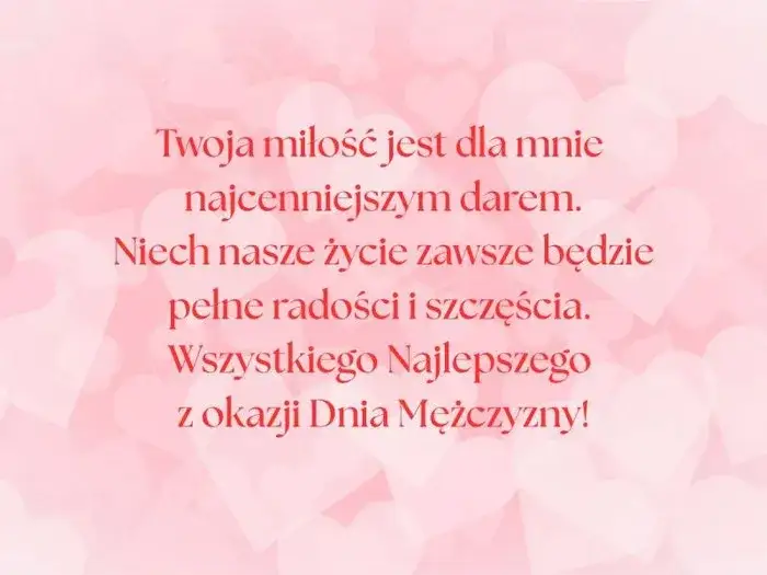Romantyczne życzenia na Dzień Mężczyzny, które wzruszą Twojego ukochanego