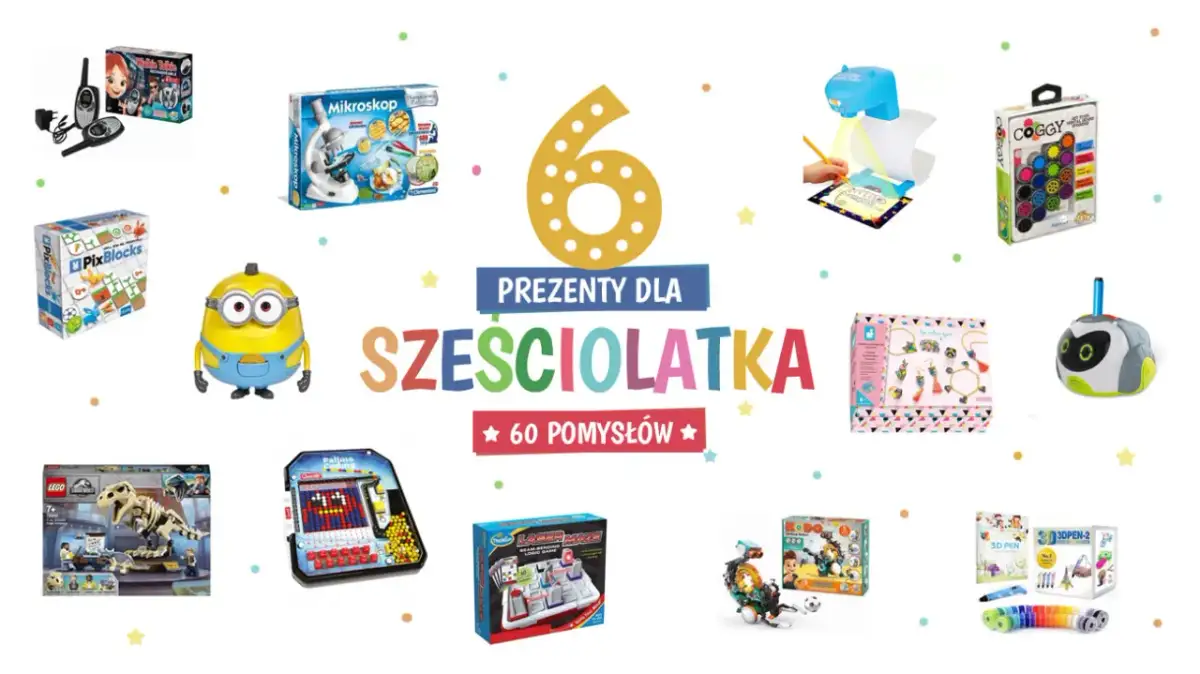 Prezent dla 6-latka: Sprawdzone pomysły na rozwój i radość