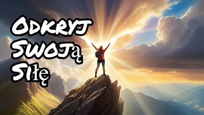 Jak znaleźć w sobie siłę i motywację, aby pokonać trudności życiowe