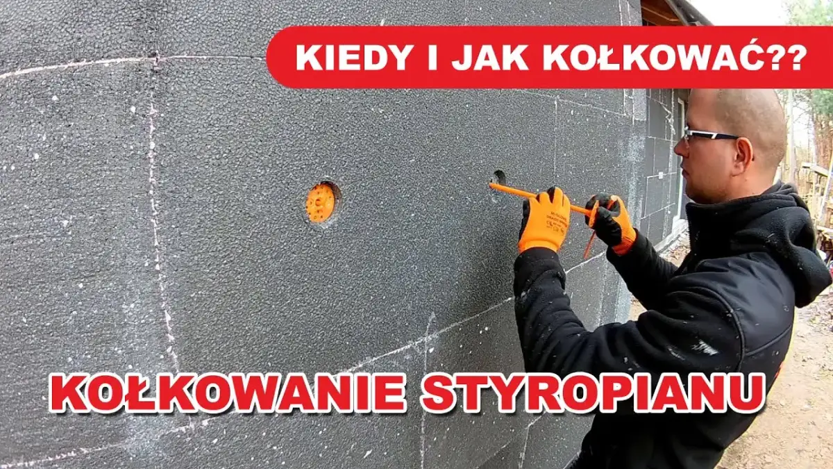 Ile kołków do styropianu? Od 4 do 10 sztuk na m² poradnik Klary