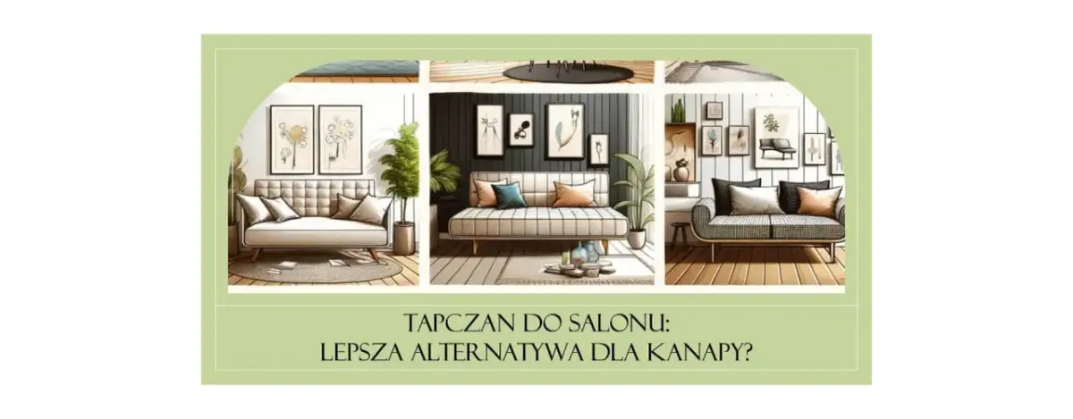 Co zamiast kanapy do salonu? Odkryj nowoczesne i funkcjonalne alternatywy