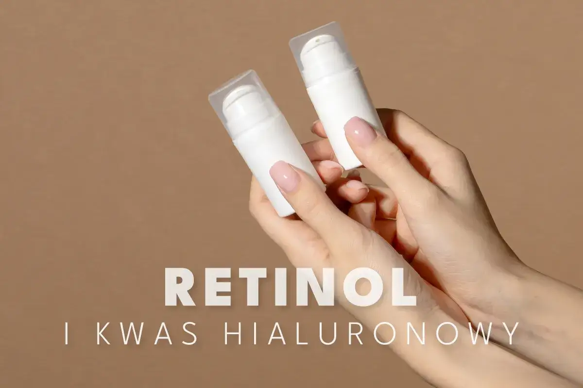 Dwie białe buteleczki z pompką w dłoniach. Tekst: RETINOL i KWAS HIALURONOWY.