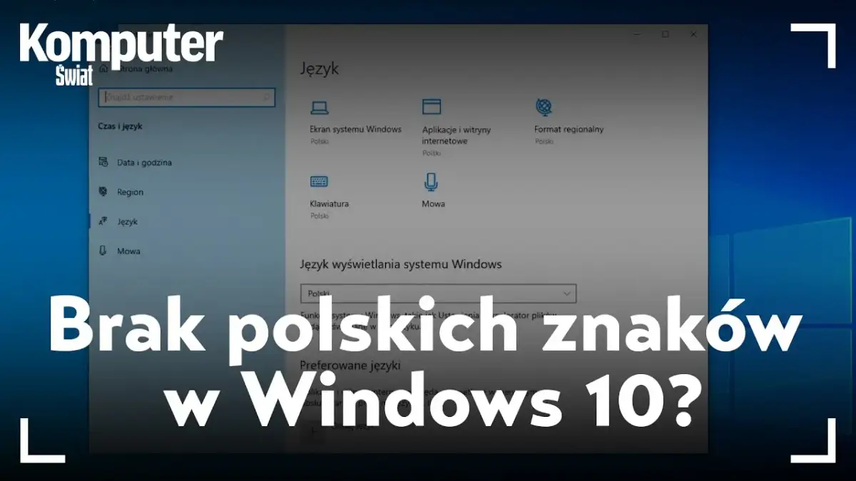 Jak spolszczyć Windows 10 i uniknąć problemów z językiem