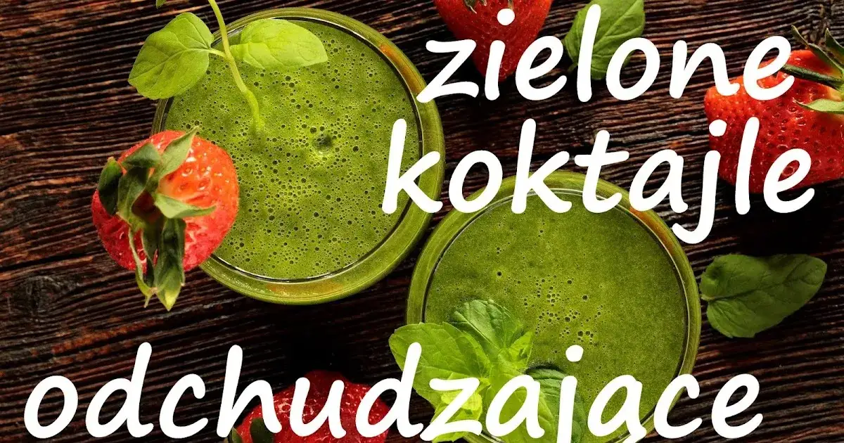 Skuteczne zielone koktajle na odchudzanie, które naprawdę działają