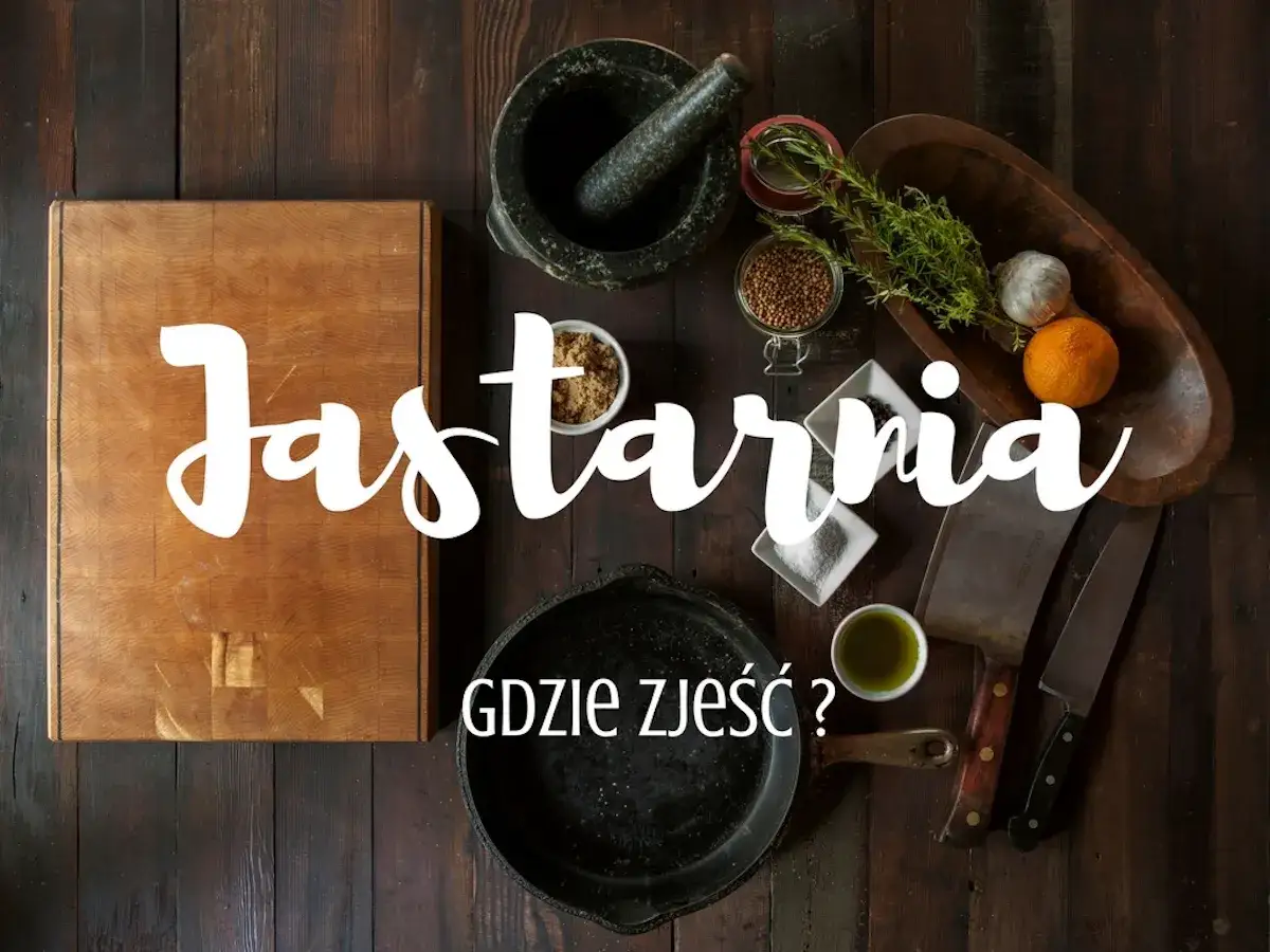 Jastarnia: Gdzie zjeść najlepiej? Ryby, Kaszuby i miejsca na każdą kieszeń