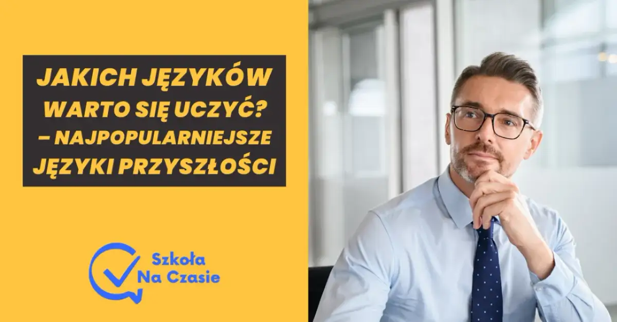 Jakich języków obcych uczymy się w szkole? Opcje, które warto znać