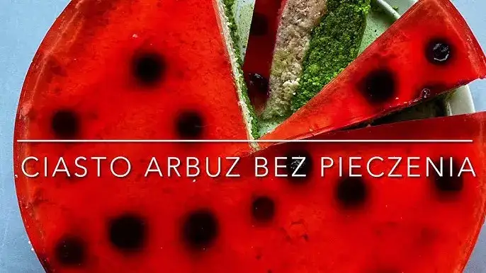 Ciasto arbuz bez pieczenia: Jak zrobić letni hit krok po kroku?